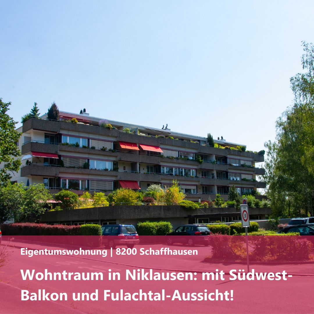 Wohntraum in Niklausen: mit Südwest-Balkon und Fulachtal-Aussicht! - 8200 Schaffhausen