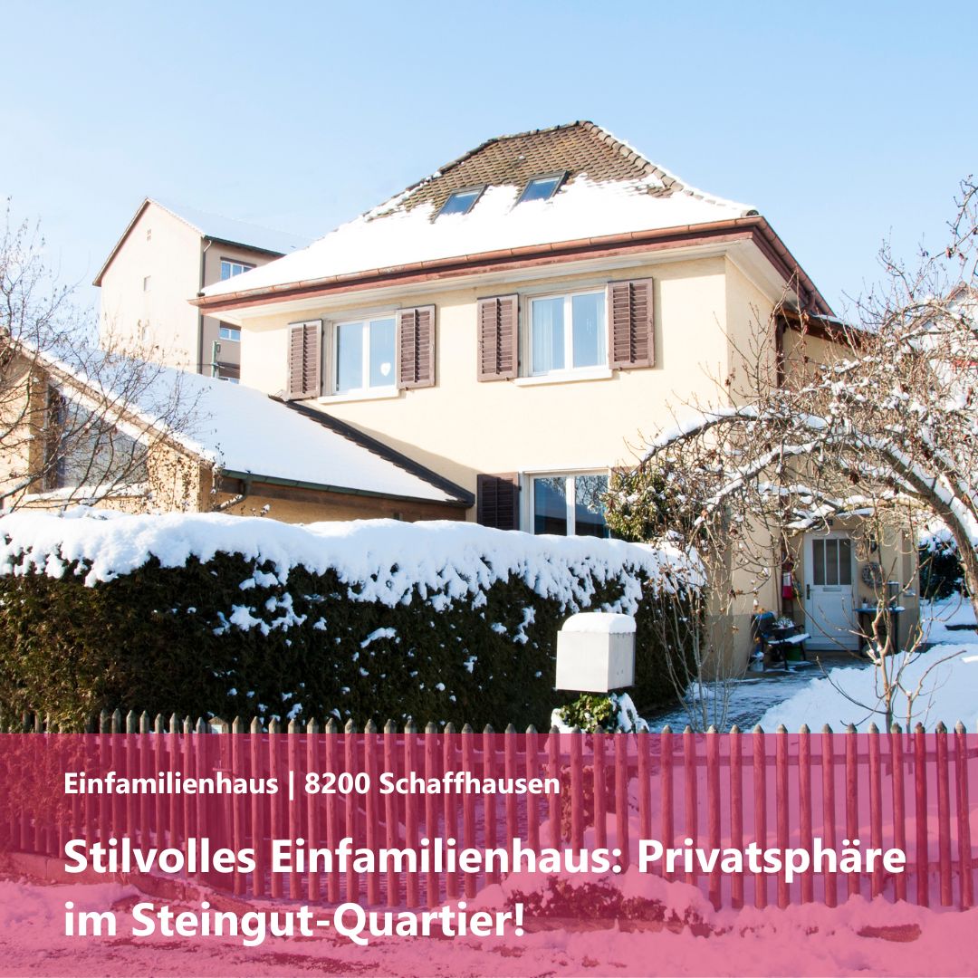 Stilvolles Einfamilienhaus: Privatsphäre im Steingut-Quartier in Schaffhausen